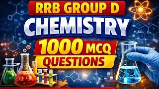 TOP 1000 : Science for Railway Group D | General Science for Group D, ALP, Technician, NTPC, SSC etc