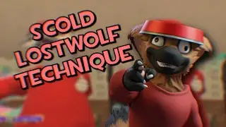 {SCOLD ZONE} Scold Lostwolf Technique