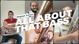 All About That Bass - Meghan Trainor - Adams Tuba Quartett