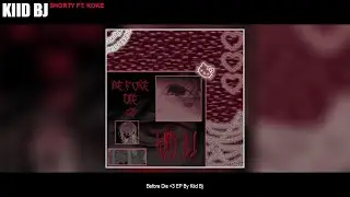 Kiid Bj - Shorty Ft. KOKE
