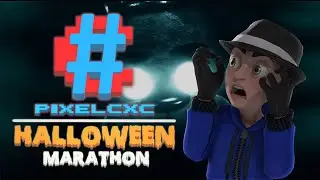 PixelCXC Halloween Marathon - LIVE