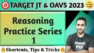 🎯JT, OAVS 2023 || Reasoning Practice Series 1 || Shortcut & Tricks || Verbal & Non-verbal reasoning
