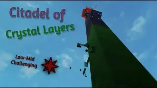 JToH: XL Project - Citadel of Crystal Layers (By me)