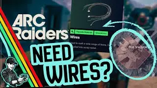 Не теряйте провода &mdash; добывайте их здесь, в Arc Raiders.