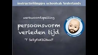 Spelling werkwoorden: persoonsvorm verleden tijd (PV VT) 'T SeXyFoKSCHaaP