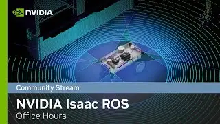 Isaac ROS Office Hours: Jetson Platform