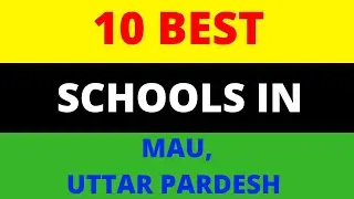 Top 10 Best Schools in Mau, U P