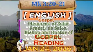 Daily Gospel Reading GOSPEL ~ ENGLISH ~ ll SATURDAY  01 24 26    Mk 3# 20 21