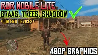 RDR Mobile Lite 480p Graphics Update | Trees, Grass & Shadows | Low-End Phone Performance Test