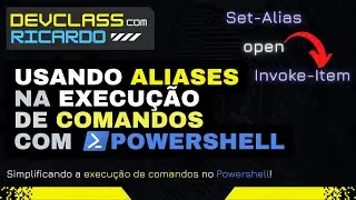 ✅ Como simplificar a execução de comandos no Powershell com ALIASES?