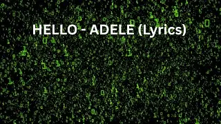 HELLO- ADELE lyrics (If You&rsquo;re Listening)