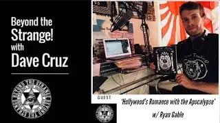 Hollywood's Apocalyptic Romance w/ Ryan Gable Sun 11/17 at 7pmPT