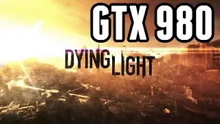 Dying Light PC Gameplay GTX 980 Ultra Settings 1080p