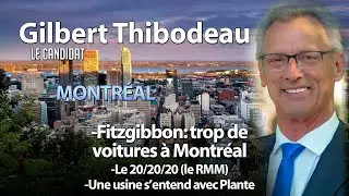 LE CANDIDAT 21/03/2024 - FITZGIBBON: TROP DE VOITURES À MONTRÉAL?