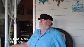 The Great Bill Brady - But Thats Me