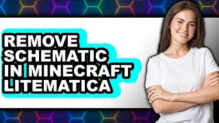 How to Remove Schematic in Minecraft Litematica (easy Method)