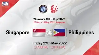 AOFC Cup 2022 - SGP v PHI