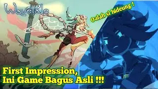 First Impession, Ini Game Bagus Asli !!! | WAVETALE PART 1