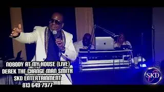 Derek The Change Man Smith Nobody At My House Live
