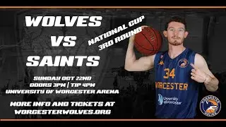 LIVE BASKETBALL - Worcester Wolves vs St Helens Saints - National Cup 2nd Round