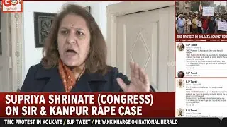 Supriya Shrinate on Sir & Kanpur Rape Case, TMC Protests ED Raid in Kolkata; BJP Tweet;