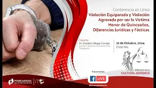 Violación Equiparada y Violación Agravada por ser Víctima Menor de Quinceaños