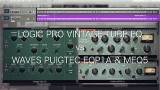 Logic Pro Vintage Tube EQ vs Waves PuigTec EQP1A & MEQ5