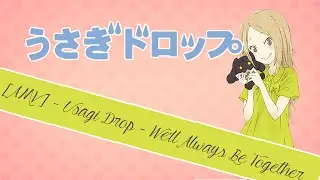 [AMV] Usagi Drop - We'll Always Be Together