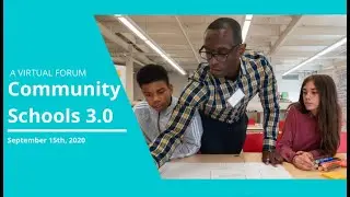 Community Schools 3.0: A tangible response to inequity, poverty & improved educational outcomes