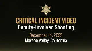 Critical Incident Video 12-14-2025
