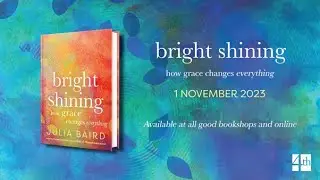 Bright Shining by Julia Baird