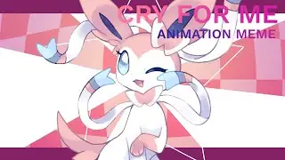 CRY FOR ME (WA WA WA) || animation meme 