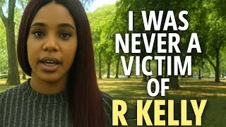 Joycelyn Savage Breaks Silence: &lsquo;I Was Never a Victim of R  Kelly