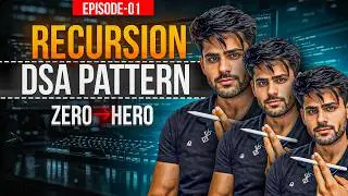 Intro To Recursion DSA Pattern | Beginner To Advanced | Best Recursion Series