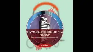 Morgz intro song 2017
