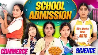 School Admission - Commerce vs Science | Students Life vs Toxic Parents | Anaysa
