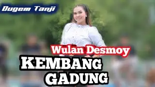 KEMBANG GADUNG naek TUMILA Wulan Desmoy feat AKTOR MUDA MUSIK #dugemtanji