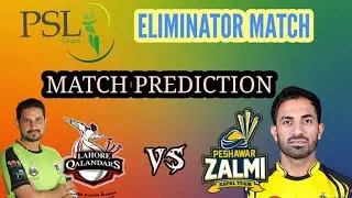PSL 2020 Pakistan Super League 2020 Lahore Qalandars vs Peshawar Zalmi Eliminator MATCH PREDICTION
