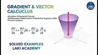 Gradient of a Vector Explained | Vector Calculus | Engineering Mathematics | Lecture3 @lakichand99