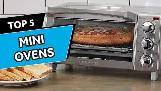 Top 5 Best Mini Ovens