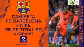 TOTAL 90 ESTA DE REGRESO Y ESTA ES LA CAMISETA DEL BARCELONA 2025 | FDS (Unboxing #233 x SSDAYS1)