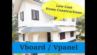 Low Budget Home Construction using Vpanel / Vboard  -  Contact  Akhil  9061396230