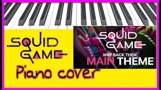 Squid game Main Theme | Piano cover ⚡|SohamTiger|⚡
