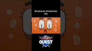 Grinding for Ancients be like 😭