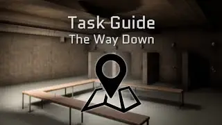 ExfilZone Task Guide: The Way Down
