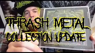 Thrash Metal Collection Update (10/18/2018)
