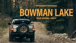 TACOMA OVER-LANDING TAHOE NATIONAL FOREST, BOWMAN LAKE