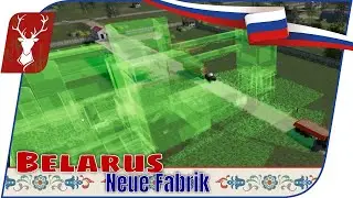 Belarus #72 - Die neue Fabrik! // LS19 Projekt Russland