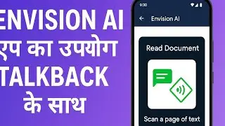 Envision AI ऐप का TalkBack के साथ डेमो11:05 am