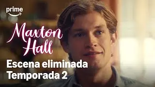 Escena eliminada nunca vista de Maxton Hall